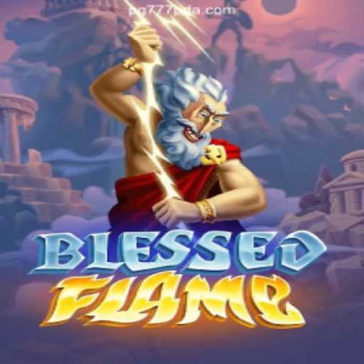 Exploring the Thrills of BlessedFlame: A Comprehensive Guide