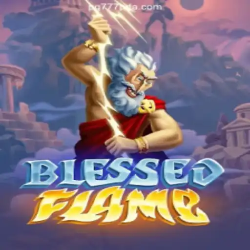 Exploring the Thrills of BlessedFlame: A Comprehensive Guide